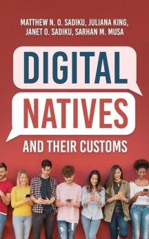 Digital Natives and Their Customs