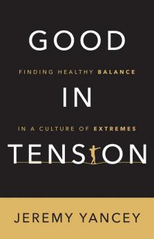 Good in Tension
