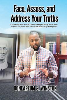 Face Assess and  Address Your Truths