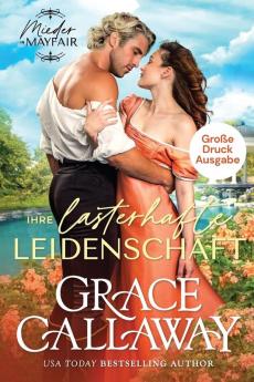 Ihre Lasterhafte Leidenschaft (Große Druckausgabe) (Mieder In Mayfair: Große Druckausgabe) (German Edition)