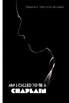 AM I CALLED TO BE A CHAPLAIN