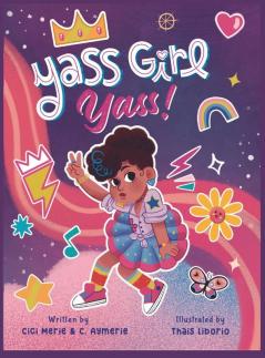 Yass Girl Yass!