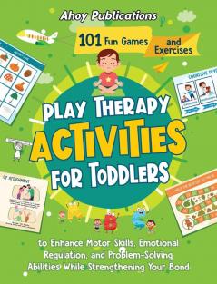 Play Therapy Activities for Toddlers