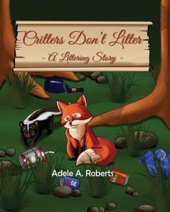 Critters  Don't  Litter