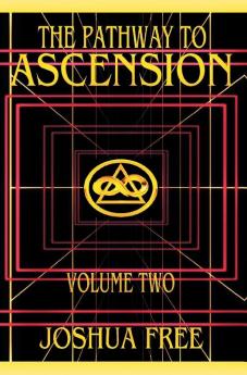 The Pathway to Ascension (Volume Two)
