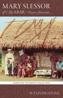 Mary Slessor of Calabar