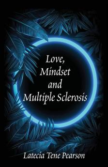 Love Mindset and Multiple Sclerosis