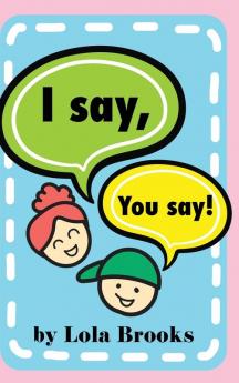 I Say You Say