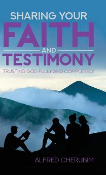 Sharing Your Faith and Testimony