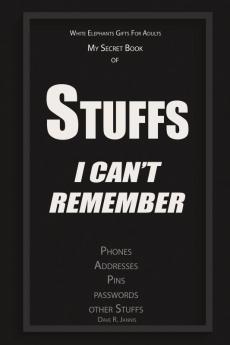 My Secret Book of Stuff I Can't Remember Password Book