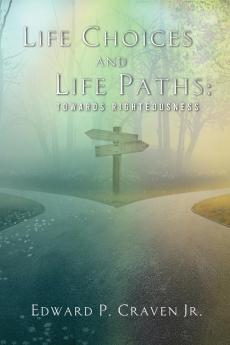 Life Choices and Life Paths