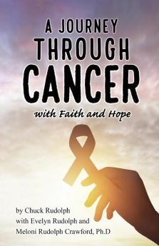 A Journey Through Cancer with Faith and Hope