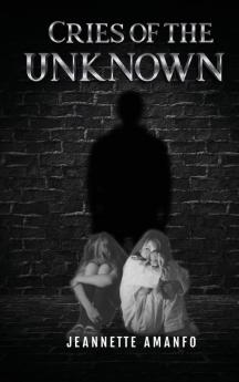 Cries of the Unknown