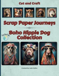 Scrap Paper Journeys - Boho Hippie Dog Collection