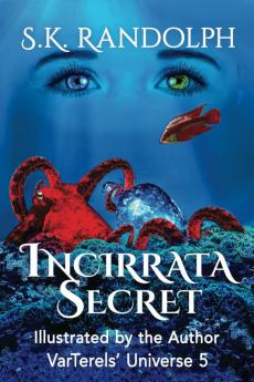 Incirrata Secret