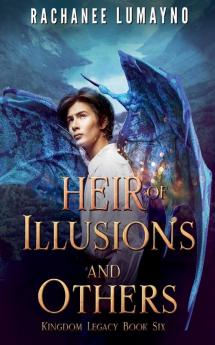 Heir of Illusions and Others