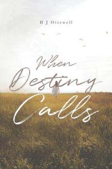 When Destiny Calls