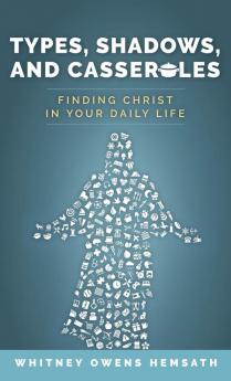 Types Shadows and Casseroles