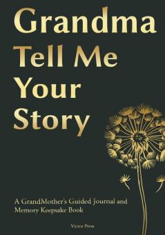 Grandma Tell Me Your Story