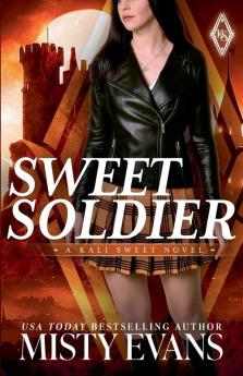 Sweet Soldier Kali Sweet Urban Fantasy Series Book 3