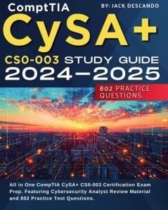 CompTIA CySA+ CS0-003 Study Guide 2024-2025