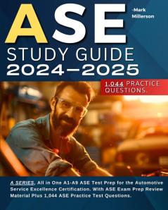 ASE Study Guide 2024-2025