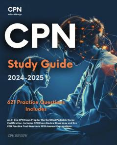 CPN Study Guide 2024-2025