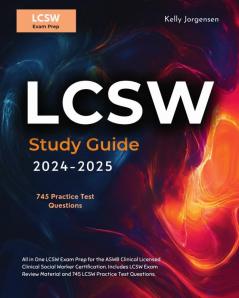 LCSW Study Guide 2024-2025