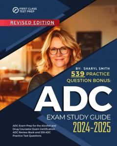 ADC Exam Study Guide 2024-2025