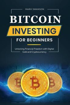 Bitcoin Investing for Beginners