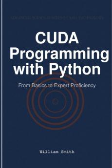 CUDA Programming with Python