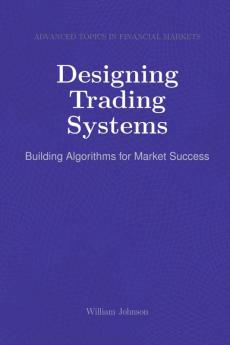 Designing Trading Systems