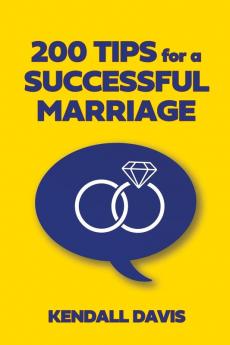 200 Tips for a Successful Marriage