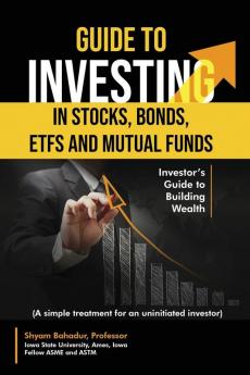 Investing in Stocks Bonds ETFs and Mutual Funds
