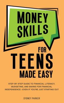Money Skills for Teens Made Easy