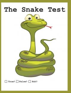 The Snake Test