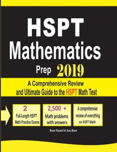 HSPT Mathematics Prep 2019: A Comprehensive Review and Ultimate Guide to the HSPT Math Test