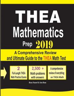 THEA Mathematics Prep 2019: A Comprehensive Review and Ultimate Guide to the THEA Math Test