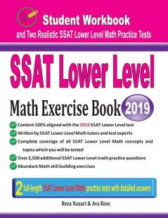 SSAT Lower Level Math Exercise Book: Student Workbook and Two Realistic SSAT Lower Level Math Tests