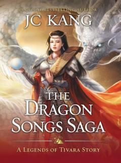 The Dragon Songs Saga: The Complete Epic Quartet