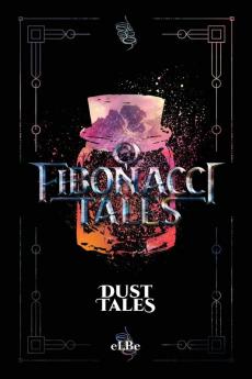 Fibonacci Tales: Dust Tales: 3