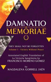 Damnatio Memoriae - VOLUME I: Victory Without Peace: They Shall Not Be Forgotten