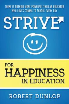 Strive for Happiness in Education