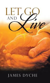 Let Go and Live