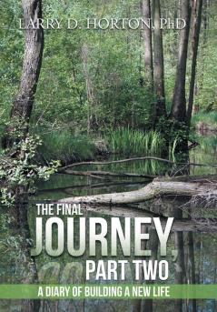 The Final Journey Part Two