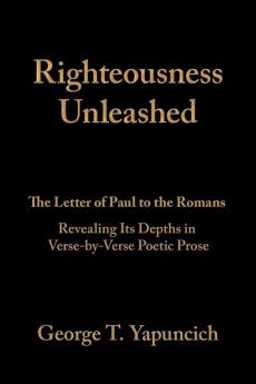 Righteousness Unleashed