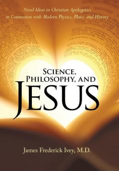 Science Philosophy and Jesus
