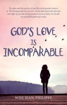 God's Love Is Incomparable