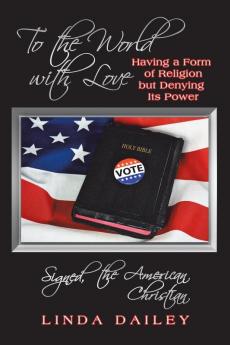 To the World with Love Signed the American Christian