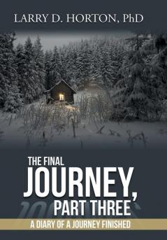 The Final Journey Part Three
